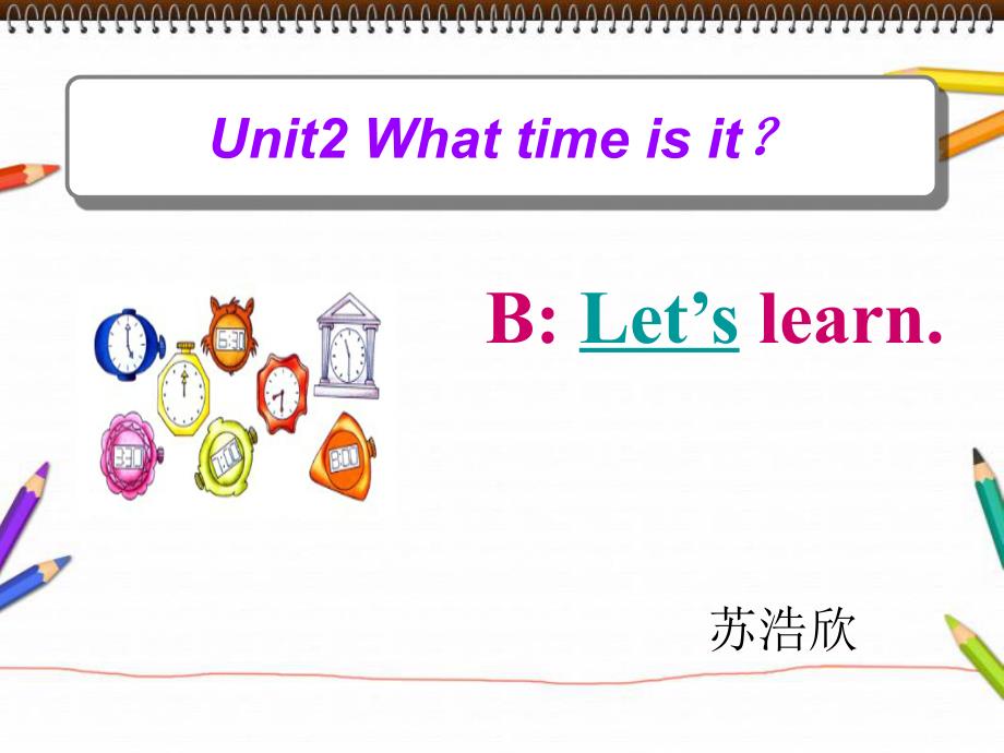 四年级下册英语课件-Unit2 What time is it Part B ｜ 人教（PEP)(2014秋）(共25张PPT)_第1页