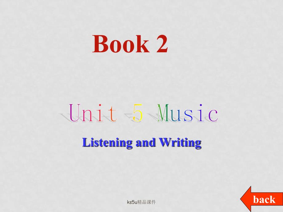 高中英语：Unit 5《Music》课件Listening and Writing 新人教版必修2_第1页