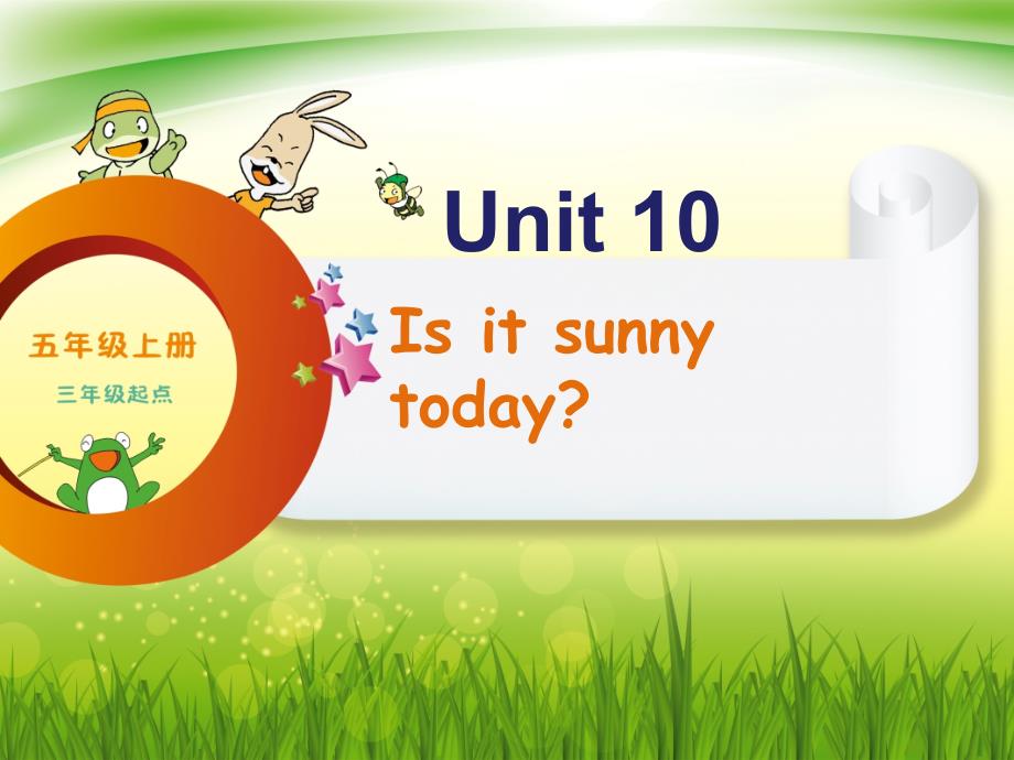 Unit 10 Is it sunny today ？_第1页