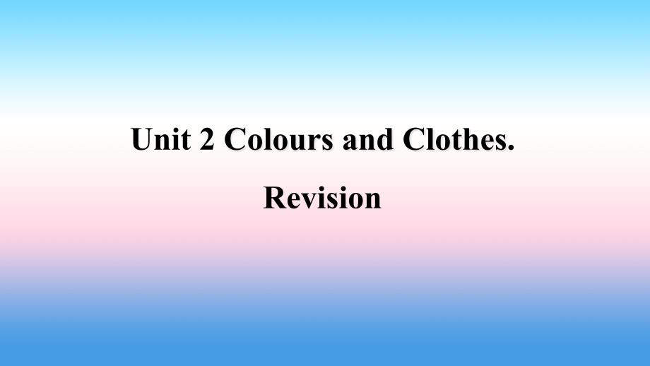 季七年级英语上册Unit2ColoursandClothes复习课件新版冀教版_第1页