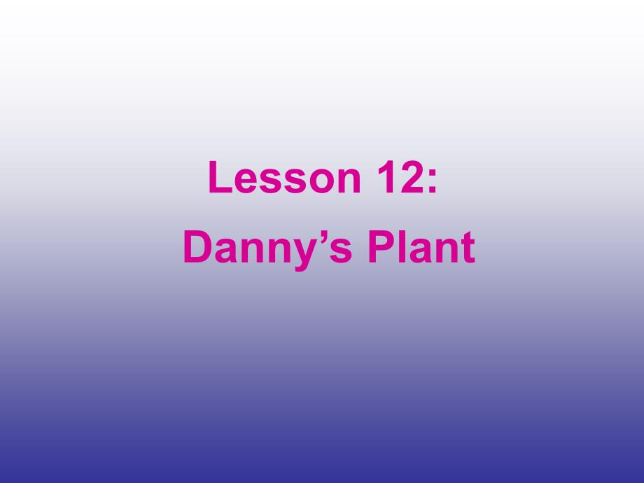 英语八年级下冀教版Unit 2 lesson 12课件_第1页