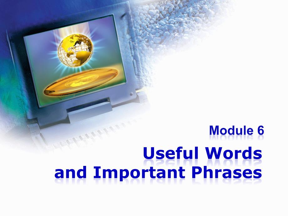 Book1Module6TheInternetandTelecommunications语言点_第1页