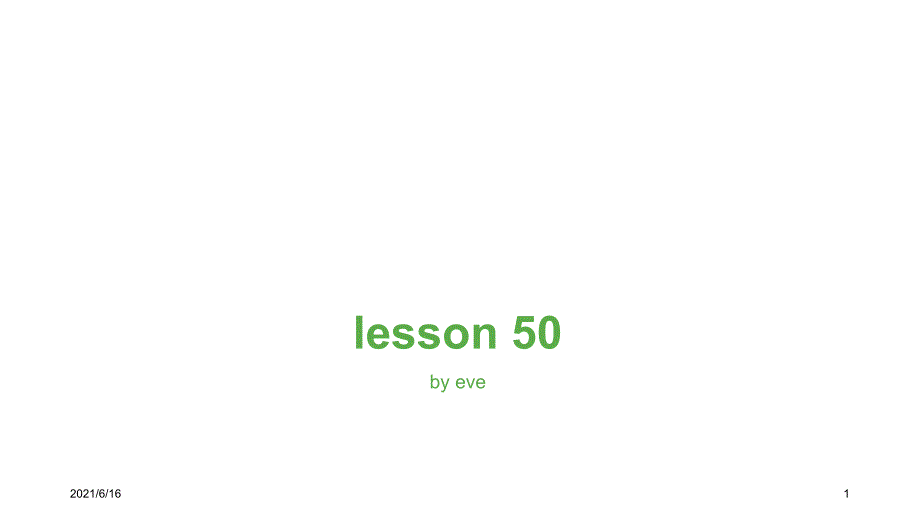 洪恩3L看听学lesson 50-51课件_第1页