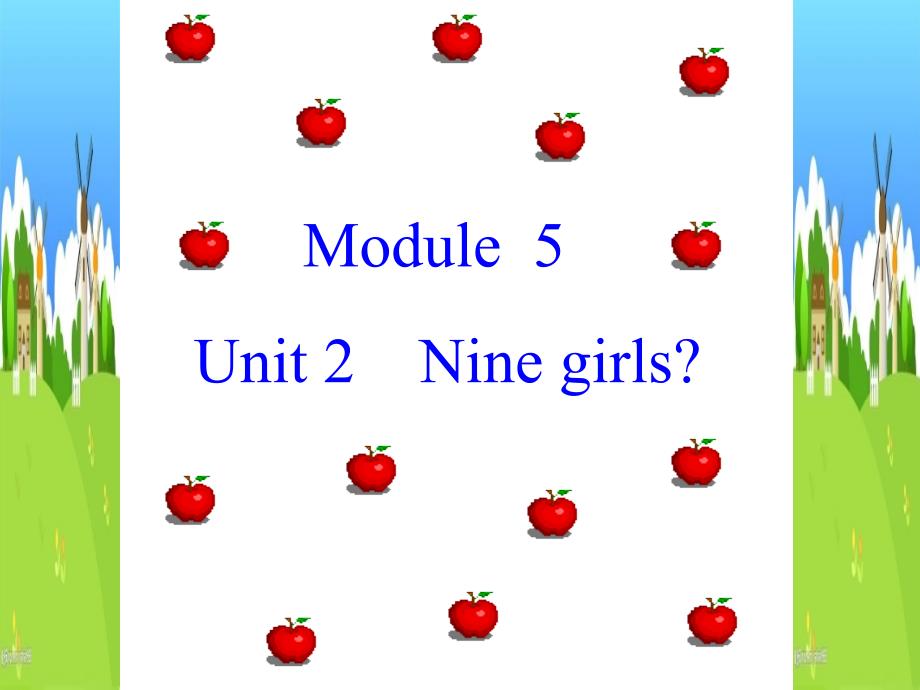 【外研版】-三年级英语上册Module5-unit2-Nine-girls？课件_第1页