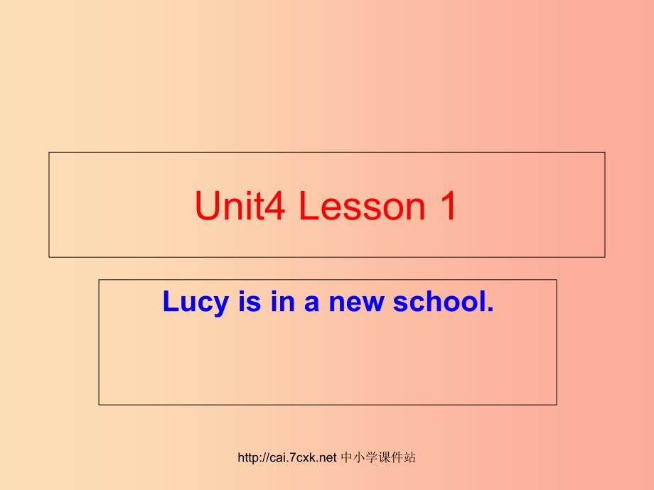 五年级英语上册Unit4Lesson1Lucyisinanewschool课件2鲁科版_第1页