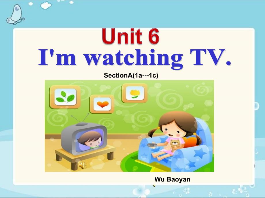 吴宝艳unit6_I‘m_watching_TV_一_第1页