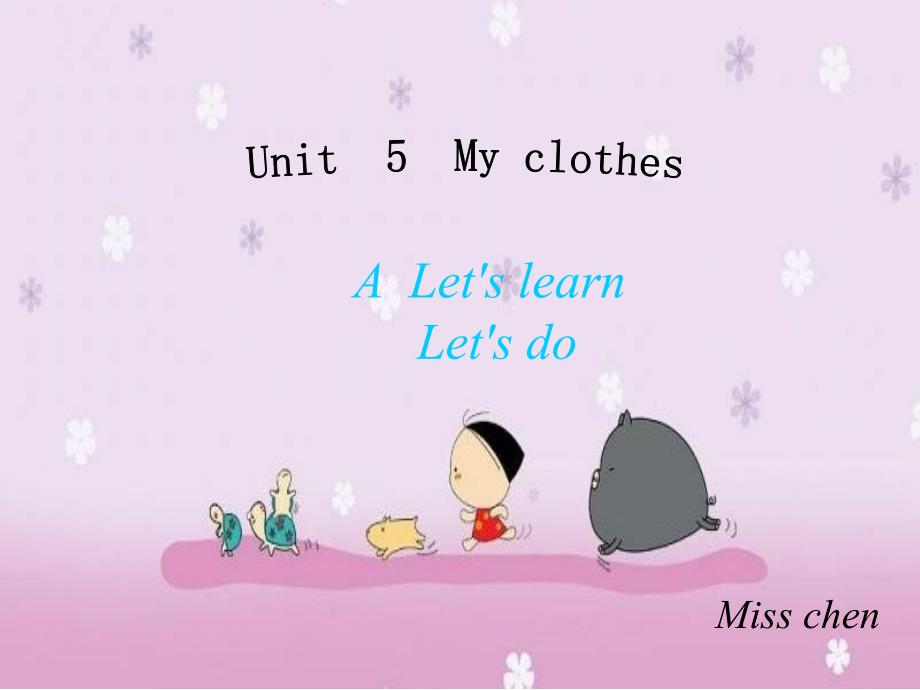 小学英语四年级下册册Unit5 My clothes第二课时课件_第1页